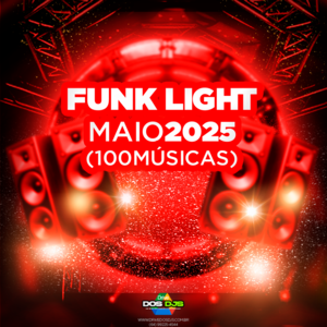 FUNK LIGHT - MAIO 2025