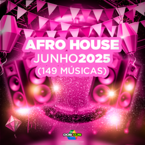 AFRO HOUSE - JUNHO 2025