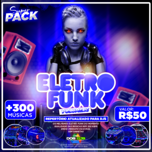 SUPER PACK ELETRO FUNK VOL.13