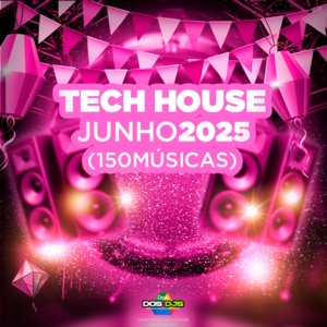 TECH HOUSE - JUNHO 2025