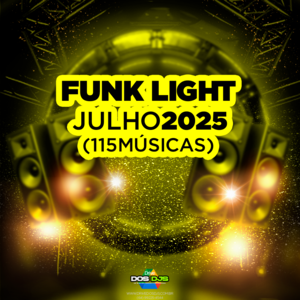 FUNK LIGHT - JULHO 2025