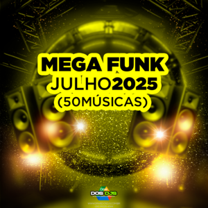 MEGA FUNK - JULHO 2025