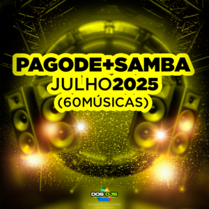 PAGODE + SAMBA - JULHO 2025
