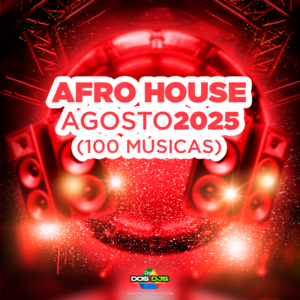 AFRO HOUSE - AGOSTO 2025