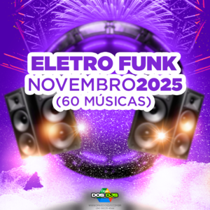 ELETRO FUNK - NOVEMBRO 2025