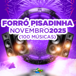 FORRÓ PISADINHA - NOVEMBRO 2025
