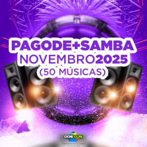 PAGODE + SAMBA - NOVEMBRO 2025