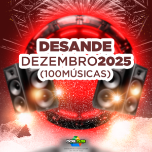 DESANDE - DEZEMBRO 2025