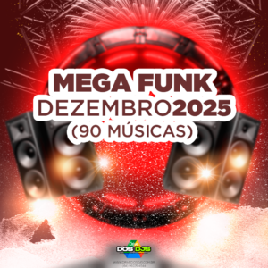 MEGA FUNK - DEZEMBRO 2025