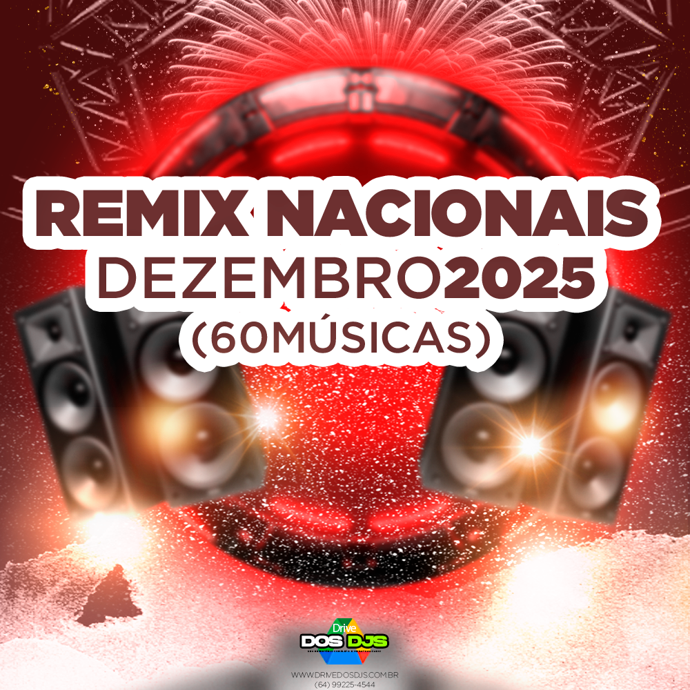 REMIX NACIONAIS - DEZEMBRO 2025