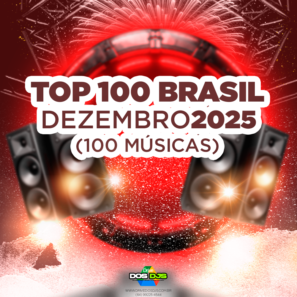 TOP 100 BRASIL - DEZEMBRO 2025