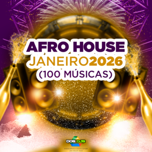 AFRO HOUSE - JANEIRO 2026