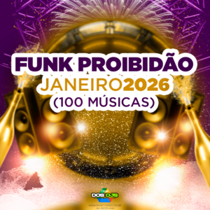 FUNK PROIBIDÃO - JANEIRO 2026