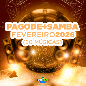 PAGODE + SAMBA - FEVEREIRO 2026