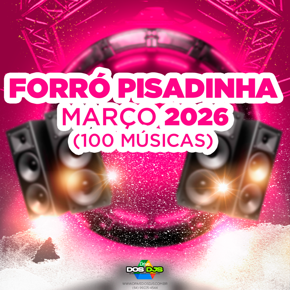 FORRÓ PISADINHA - MARÇO 2026