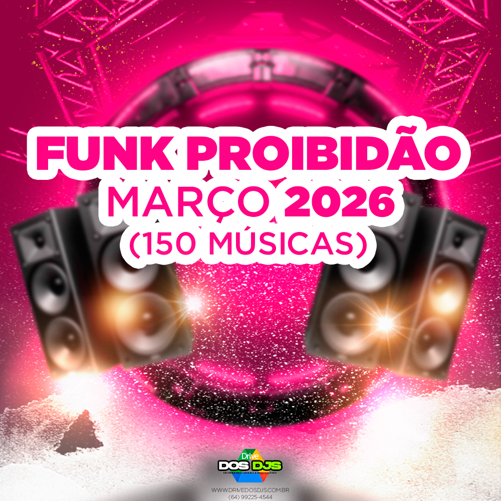 FUNK PROIBIDÃO - MARÇO 2026