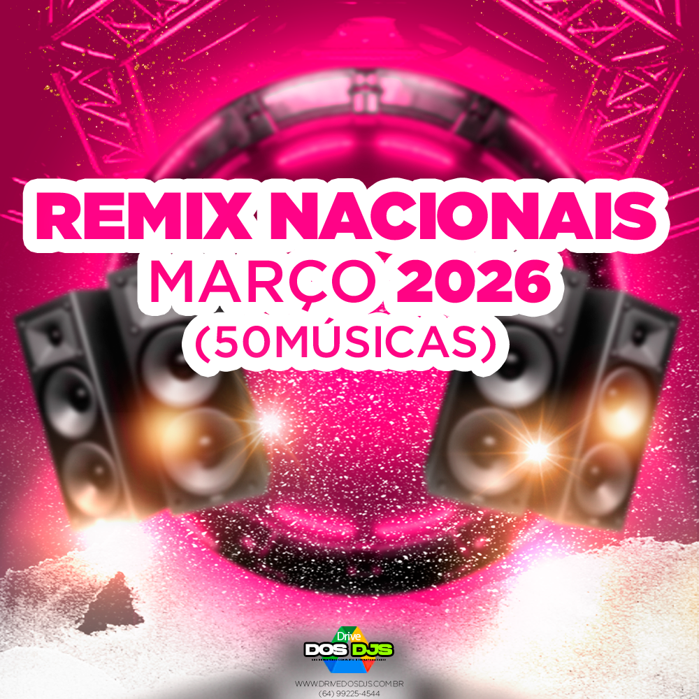 REMIX NACIONAIS - MARÇO 2026
