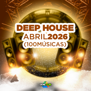 DEEP HOUSE - ABRIL 2026