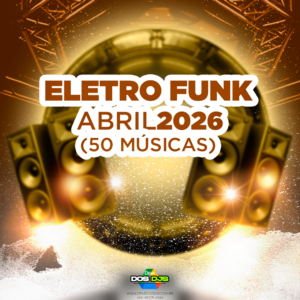 ELETRO FUNK - ABRIL 2026