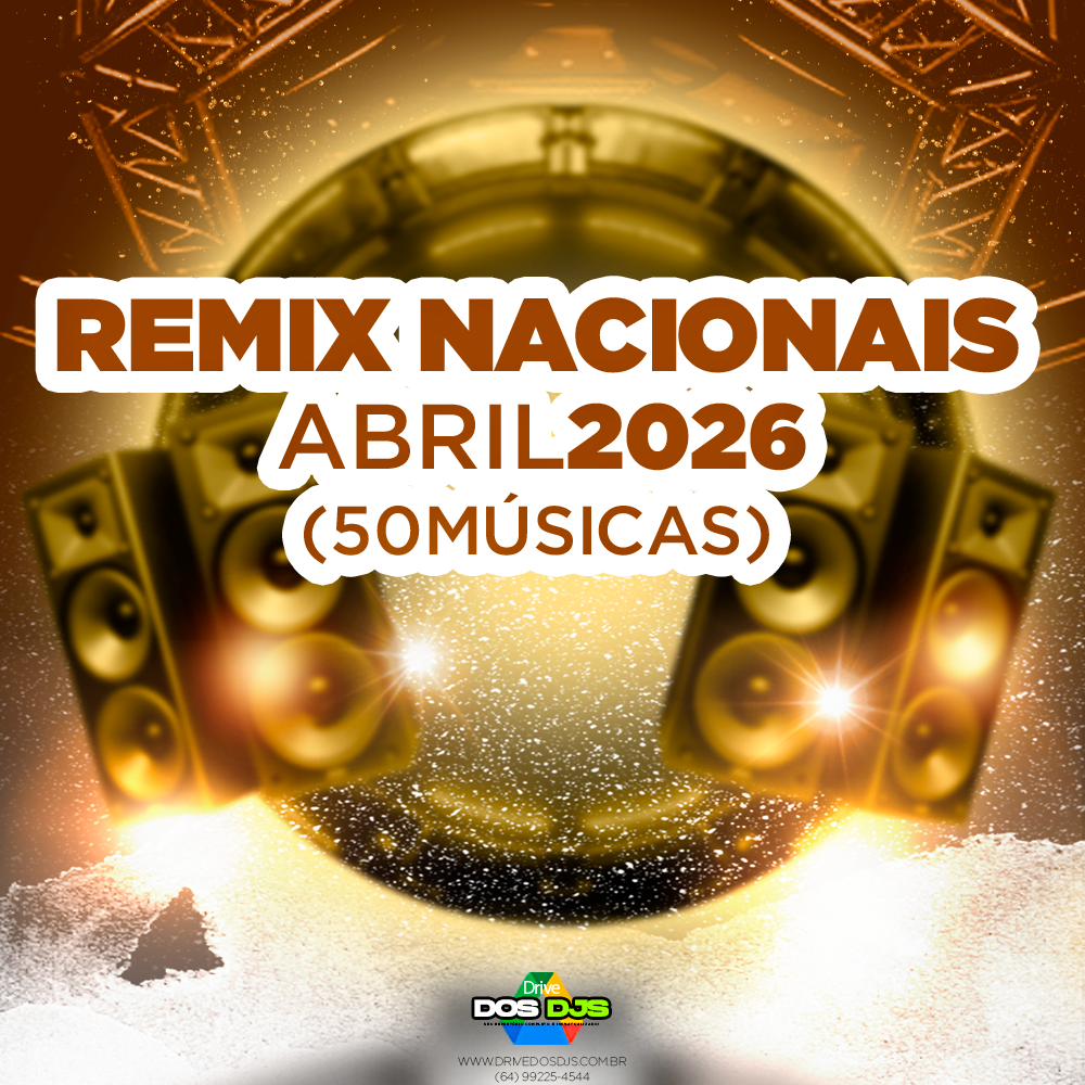 REMIX NACIONAIS - ABRIL 2026