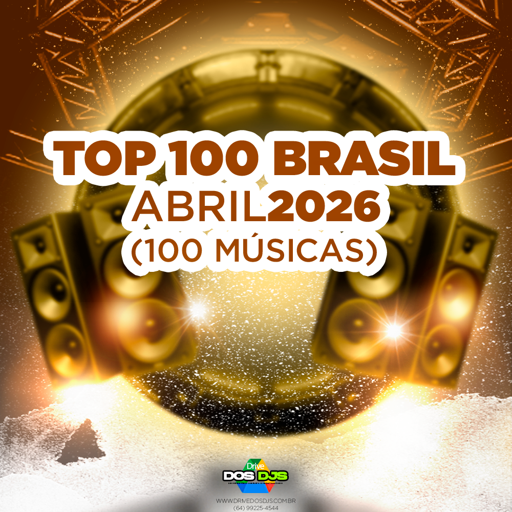 TOP 100 BRASIL - ABRIL 2026