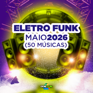 ELETRO FUNK - MAIO 2026