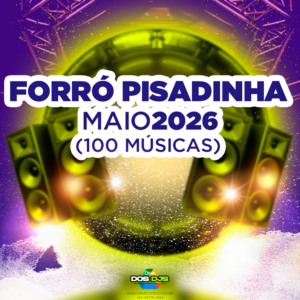 FORRÓ PISADINHA - MAIO 2026