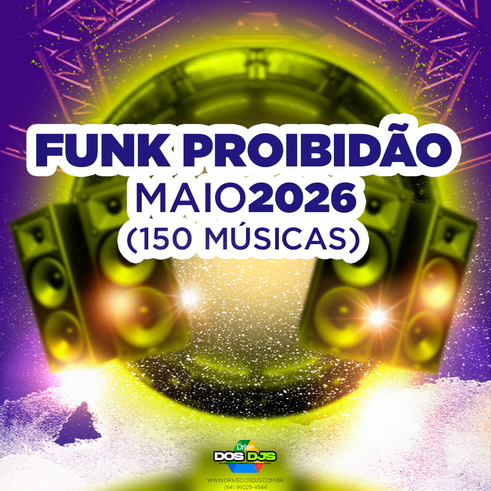 FUNK PROIBIDÃO - MAIO 2026