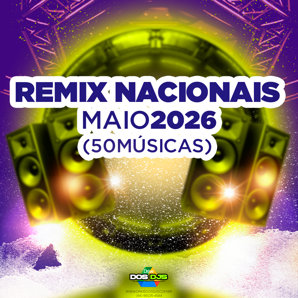 REMIX NACIONAIS - MAIO 2026