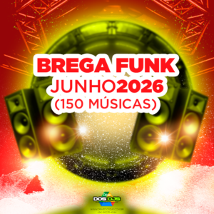 BREGA FUNK - JUNHO 2026