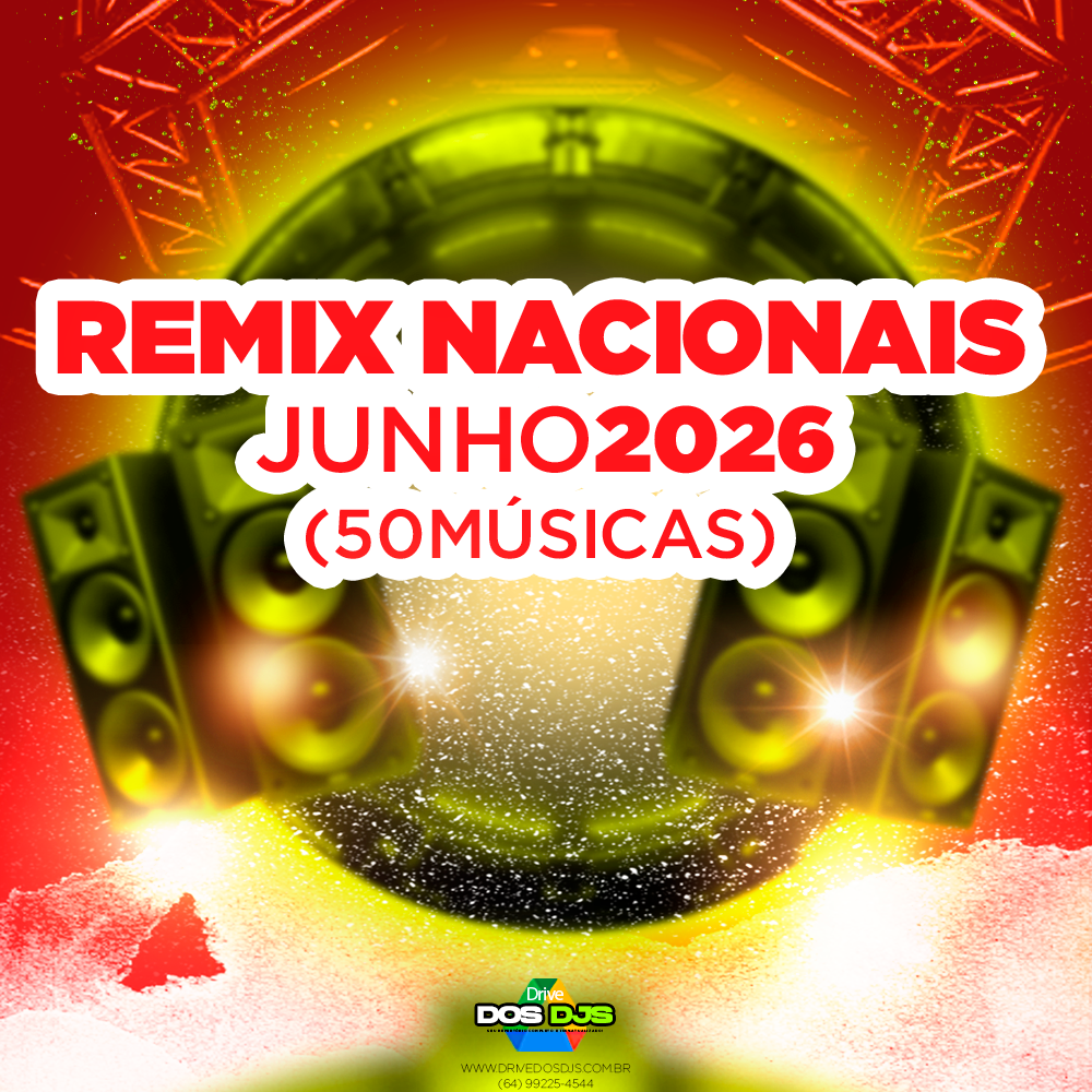 REMIX NACIONAIS - JUNHO 2026