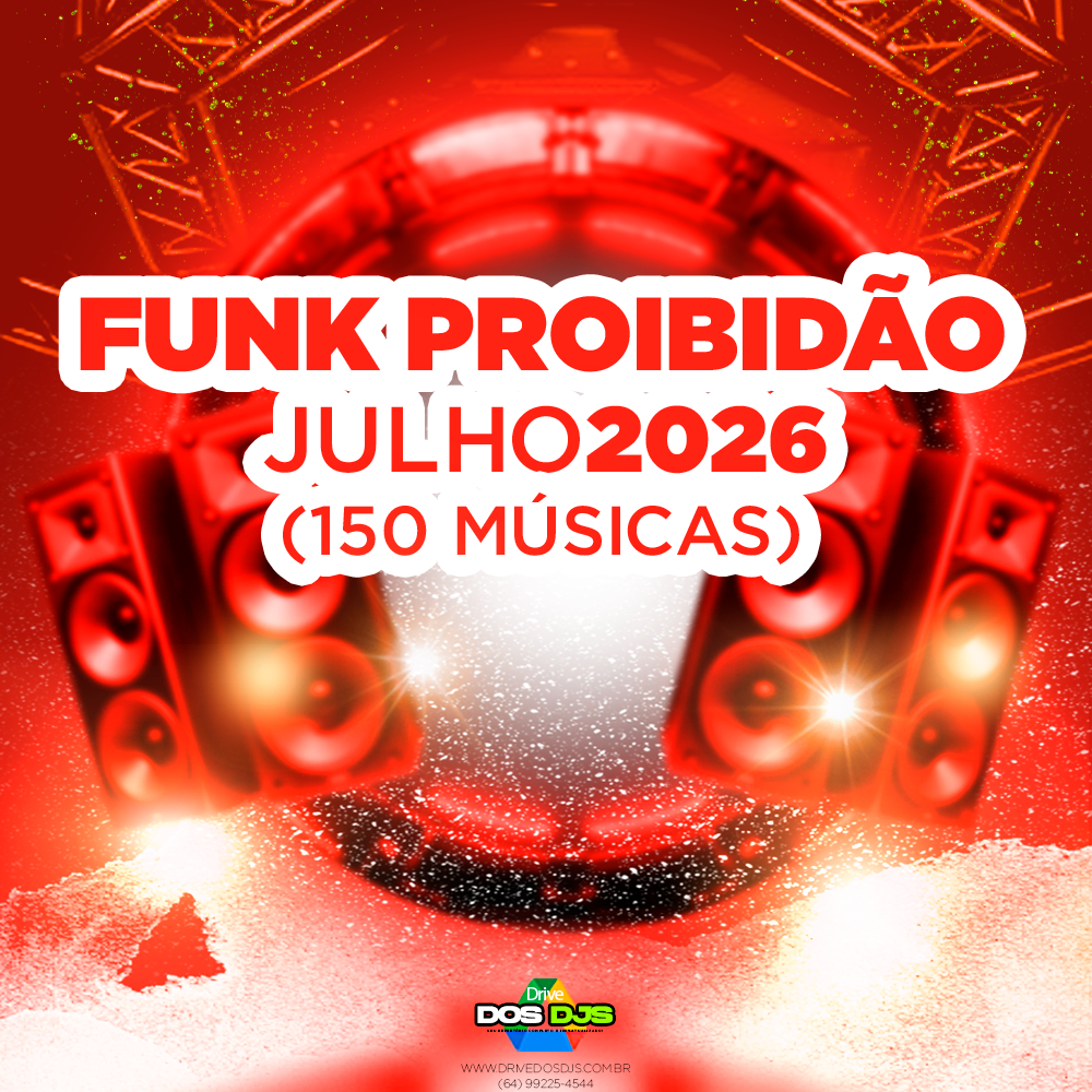 FUNK PROIBIDÃO - JULHO 2026
