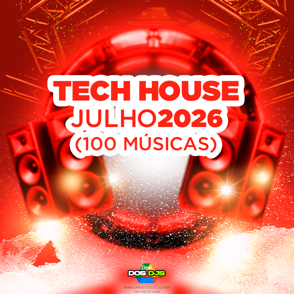 TECH HOUSE - JULHO 2026