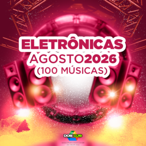 ELETRONICAS - AGOSTO 2026