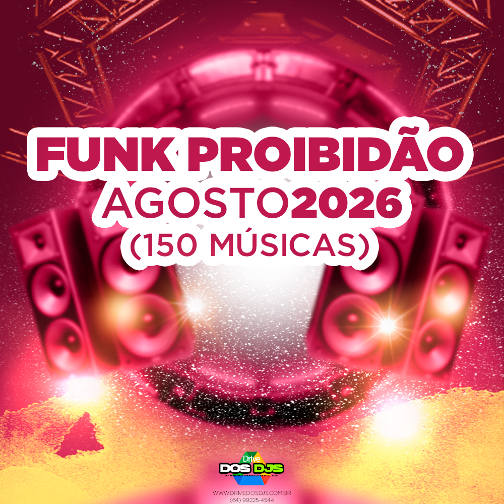FUNK PROIBIDÃO - AGOSTO 2026