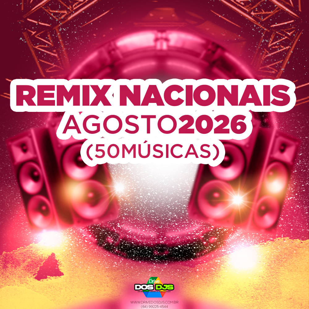 REMIX NACIONAIS - AGOSTO 2026