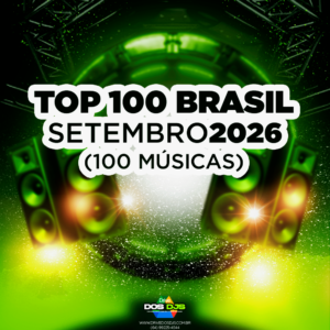 TOP 100 BRASIL - SETEMBRO 2026