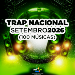 RAP/TRAP NACIONAL - SETEMBRO 2026